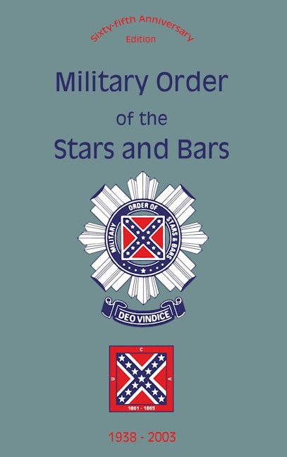 Book cover image for Military Order of the Stars and Bars (65th Anniversary Edition) ISBN: 9781681622972